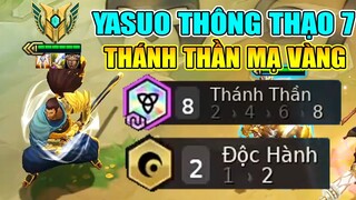 XUẤT HIỆN YASUO THÔNG THẠO 7? THÁNH THẦN MẠ VÀNG CỰC KHỎE KHIẾN TEAM ĐỊCH PHẢI ĐẦU HÀNG!