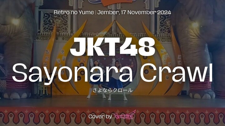 JKT48 - Sayonara Crawl (Cover by TSUYOSA) @Retro No Yume (Jember, 17 Nov 2024)
