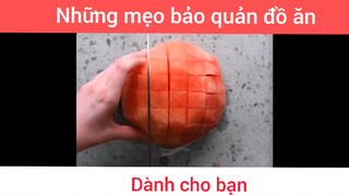 Mẹo bảo quản đồ ăn