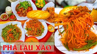 Hàng PHÁ LẤU XÀO bán đến 1h sáng dành cho HỘI CÚ ĐÊM | Địa điểm ăn uống