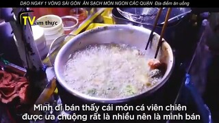 DẠO NGAY 1 VÒNG SÀI GÒN ĂN SẠCH MÓN NGON CÁC QUẬN Địa điểm ăn uống p11