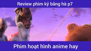 Review phim kỷ băng hà p7