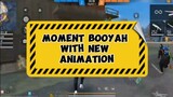 Moment BOOYAH with new animation