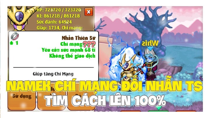 Ngọc Rồng Online - Namek Chí Mạng Đổi Nhẫn Thiên Sứ Tìm Cách Lên 100% CM Nhưng Nó Lạ Lắm !