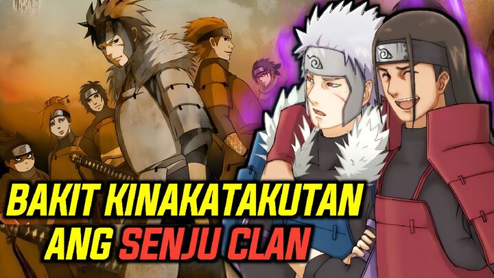 ANO ANG KAYANG GAWIN NG SENJU CLAN BAKIT SILA ANG PINAKA MALAKAS NA CLAN