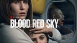 Blood Red Sky (2021) HD [English Subtitle]