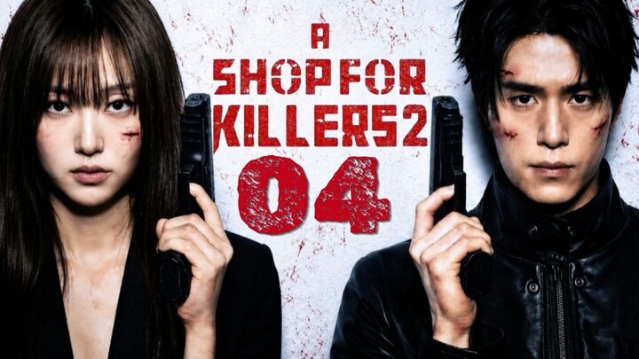 A Shop for Killers Season 2 - Episode 4 [Eng Sub]