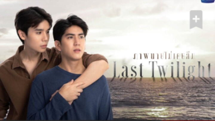 ✨last twilight✨ ep 1 eng sub (thai bl)