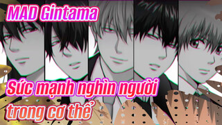 [Gintama] Sức mạnh của hàng nghìn người tụ tập trong cơ thể [MAD]