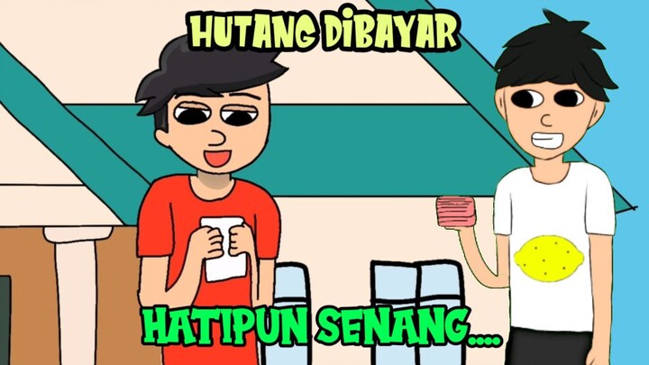 ANIMASI HUTANG DIBAYAR HATIPUN SENANG