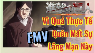 [Đại Chiến Titan] FMV | Vì Quá Thực Tế, Quên Mất Sự Lãng Mạn Này