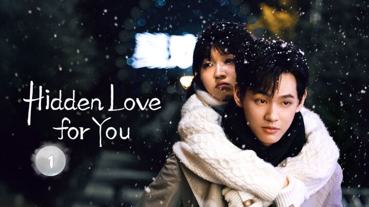 Hidden Love for You Ep 1 - Eng Sub