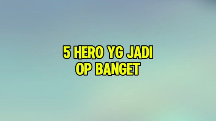 5 Hero yg bakal tambah OP setelah reset season nanti🔥#MLBBALLSTAR #MLBBEmote #MLBBSirenMask #Mobile