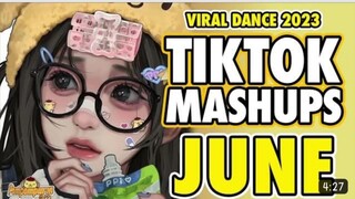 TIKTOK MUSHUP [VIRAL DANCE 2023 ] JUNE