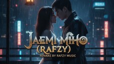 JAEMI MIHO (RAFZY) REMAKE 2025 KPOP