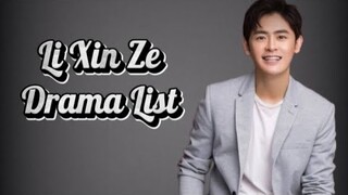 Li Xin Ze 李欣泽 Drama List ( 2013 - 2023 )