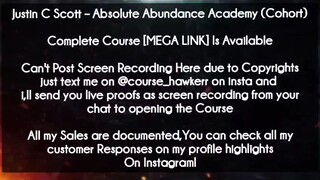 Justin C Scott Course Absolute Abundance Academy (Cohort)  Download