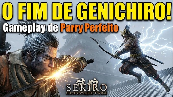 Sekiro: Shadows Die Twice - Batalha Épica contra Genichiro