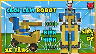 [MINI WORLD] CÁCH LÀM ROBOT XE TĂNG BIẾN HÌNH SIÊU DỄ AI CŨNG LÀM ĐƯỢC