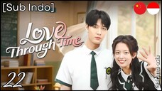 [Sub Indo] Love Through Time – Eps. 22 (2025)