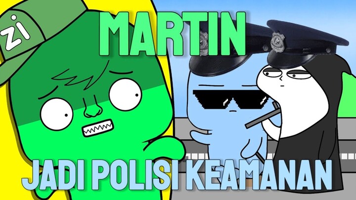 Martin Jadi Polisi Keamanan Gi Mana Ya Jadinya 😭😭😭