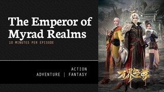 [ The Emperor of Myrad Realms ] Episode 96