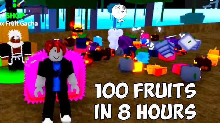 How to Get 100 Fruits in 8 Hours - Bloxfruits