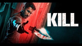 KILL - Full Movie (HINDI - RED BAND) | Lakshya | Raghav | Tanya | Nikhil Nagesh Bhat