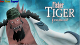 One Piece Legend II Nhân Vật Fisher Tiger - Fisher Tiger Characters