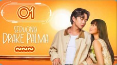 Seducing Drake Palma - Episode 1 [Eng Sub]