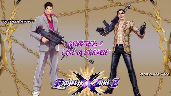 Project X Zone 2 [Chapter 2 - Like a Dragon Round 1]
