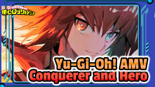 A Conquerer and a Hero | Yu-Gi-Oh! AMV