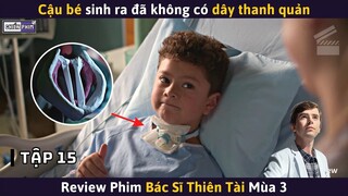 Bác Sĩ Thiên Tài Chữa Trị Cho Cậu Bé Không Có Dây Thanh Quản || Review Phim