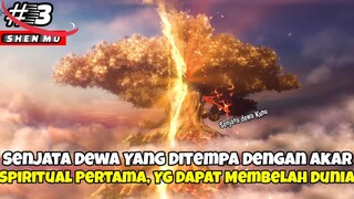 Senjata Dewa Kuno Yang Dapat Membelah Bumi - Alur Cerita Donghua Shen Mu