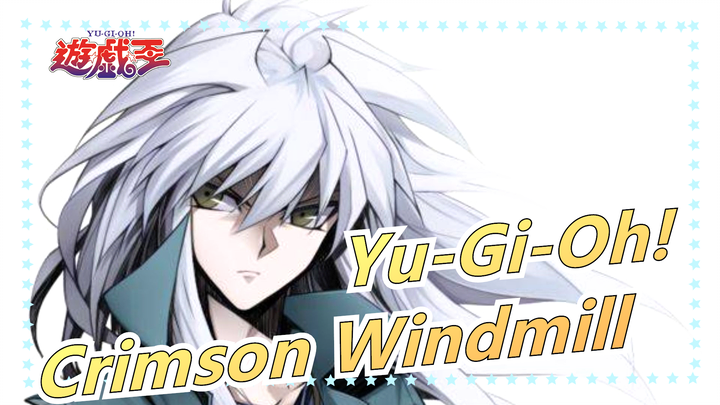 Yu-Gi-Oh!|Crimson Windmill|The sad history of Rabbit Daimler Bakura Ryou