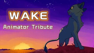 【นักรบแมว/บรรณาธิการ】Animator Tribute - Wake【AMV】