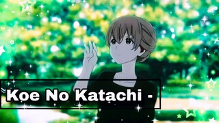 koe no katachi [AMV]