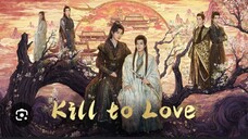 Kill to Love bl drama episode 6 eng sub