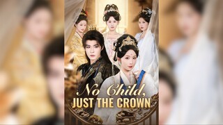 Không có đứa trẻ, chỉ có vương miện - No Child, Just The Crown - Phụ đề tiếng Việt