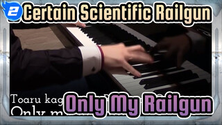 A Certain Scientific Railgun|【Animenz】Only My Railgun-OP1 Piano Version_2