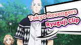 [Tokyo Revengers] Ryuguji Ken Clip