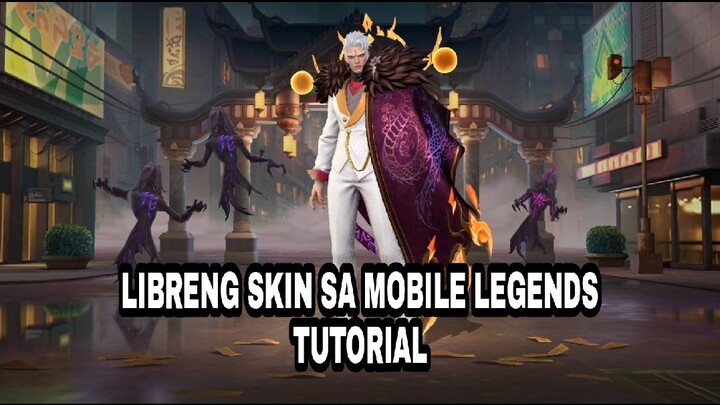 LIBRENG SKIN SA MOBILE LEGENDS TUTORIAL