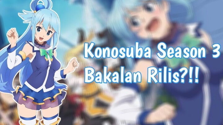 Konosuba Season 3 Bakalan Rilis?!? Real apa Hoax???