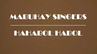 MABUHAY SINGERS ~ HAHABOL HABOL