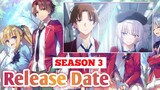 Tanggal Rilisnya Resmi Diumumkan?! Jadwal Rilis Anime Classroom of the Elite Season 3