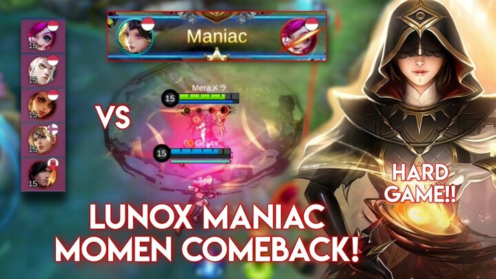 LUNOX MANIAC BAWA COMEBACK KETIKA HARD GAME!!