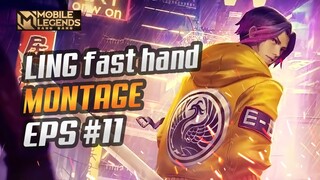 LING FAST HAND MONTAGE #11 | BEST MOMENTS | MOBILE LEGENDS BANG BANG