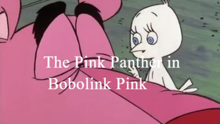 The Pink Panther in -Bobolink Pink