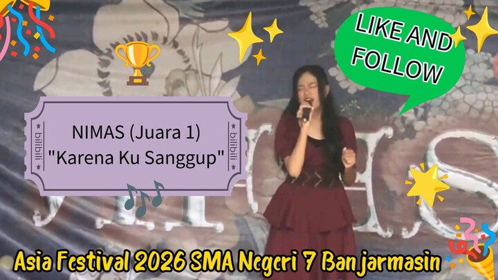 Nimas "Karena Ku Sanggup" di singcon Asia Festival 2026 SMA Negeri 7 Banjarmasin