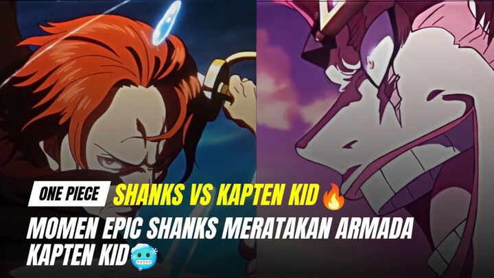 Momen Shanks Mengkece Sekali Tebas Armada Kid Rata 🥶😎